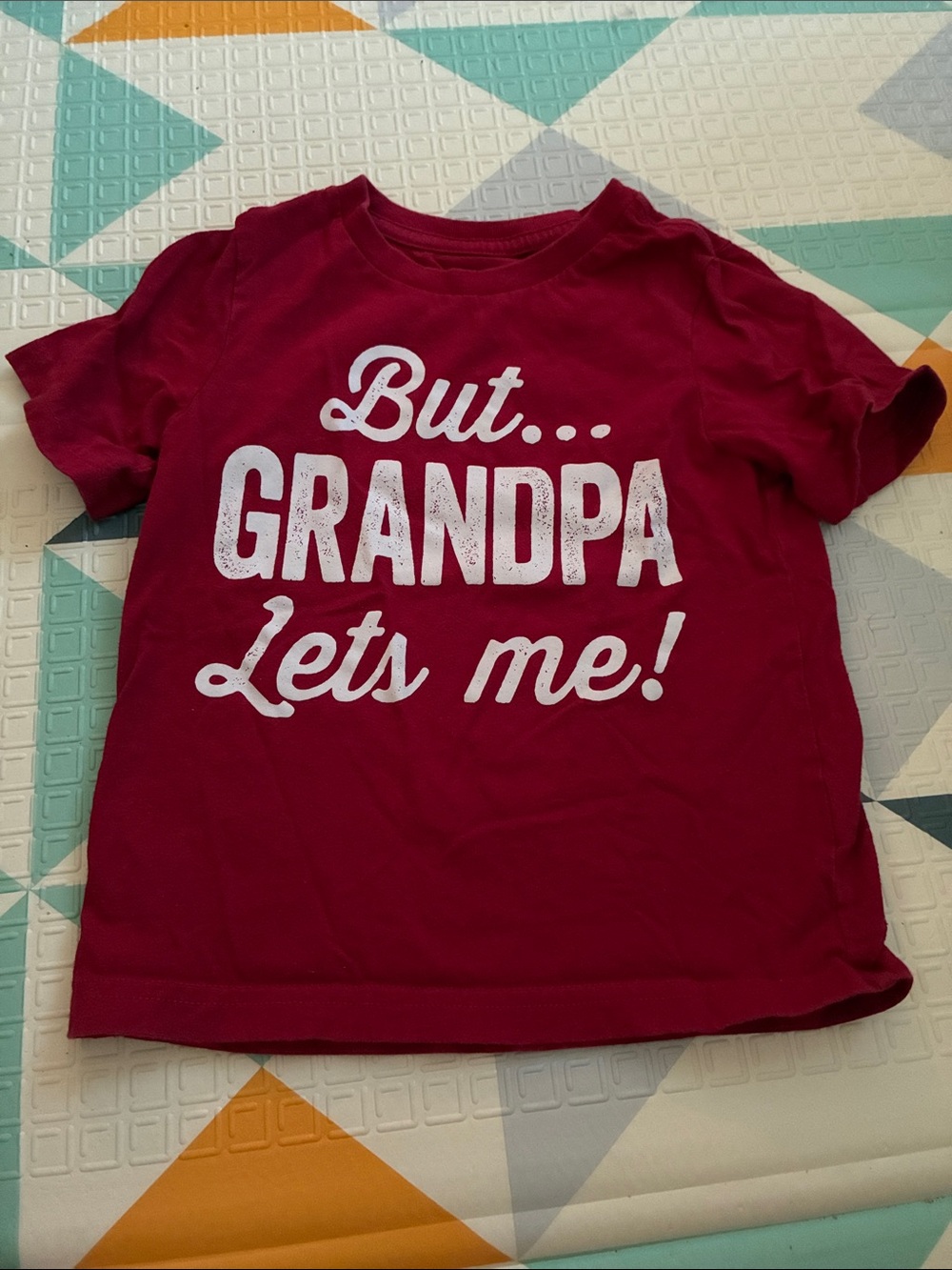 20/25$ 🧸 Kids Red Graphic Tee - "But... GRANDPA Lets me!"